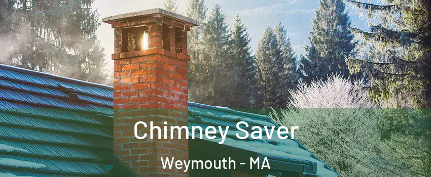  Chimney Saver Weymouth - MA