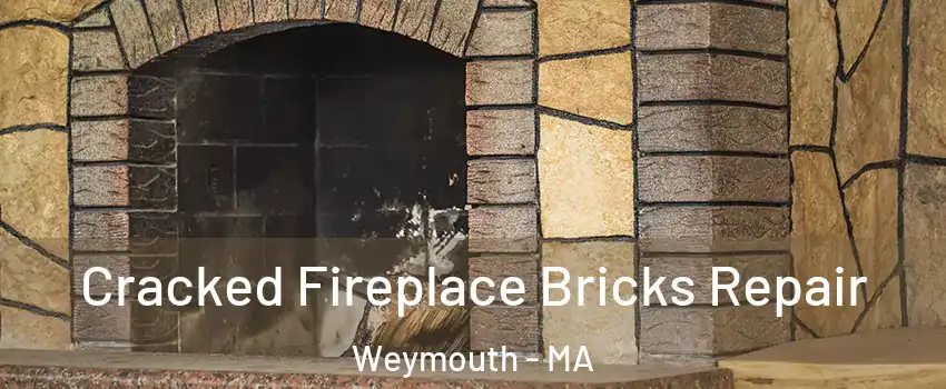  Cracked Fireplace Bricks Repair Weymouth - MA