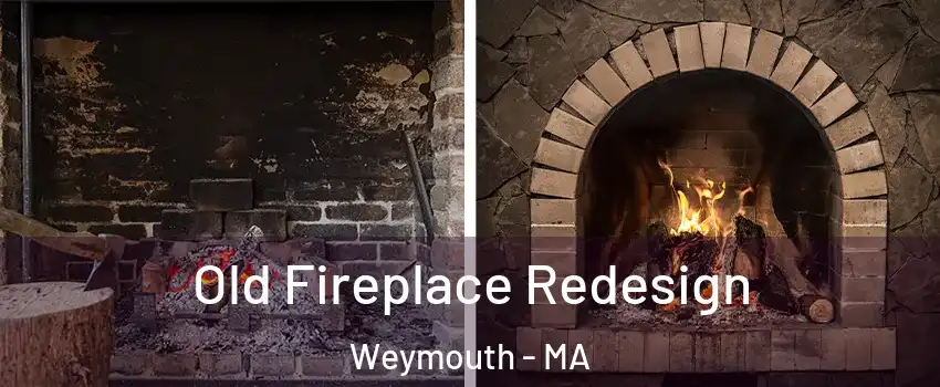  Old Fireplace Redesign Weymouth - MA