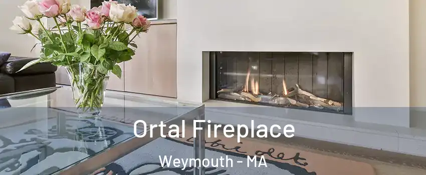 Ortal Fireplace Weymouth - MA