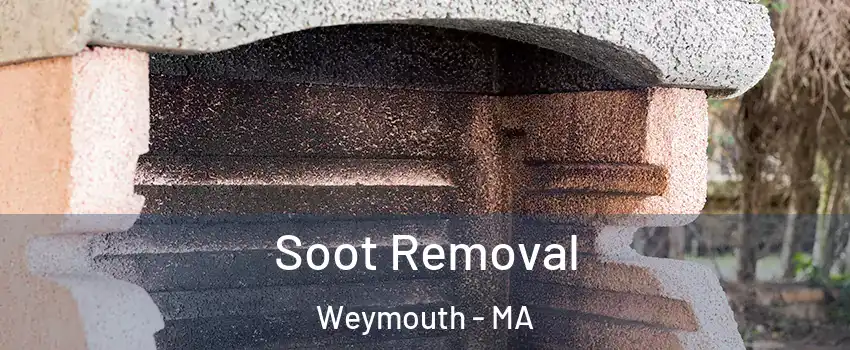  Soot Removal Weymouth - MA